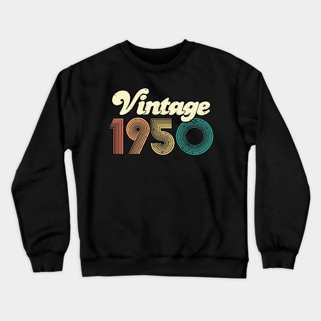 70th Birthday Gift 70 years Vintage 1950 Men Women Crewneck Sweatshirt by CheesyB